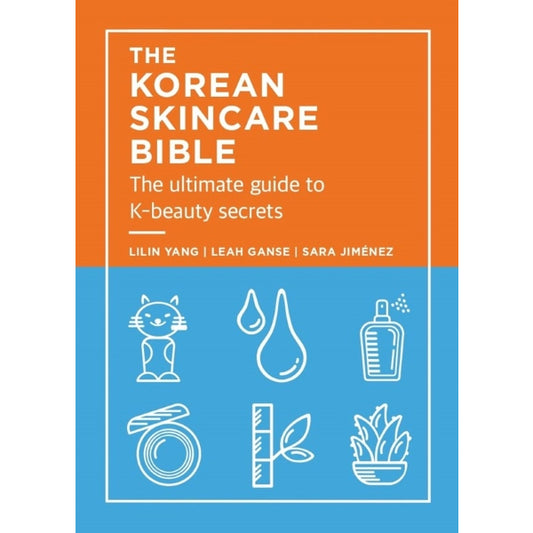 The Korean Skincare Bible