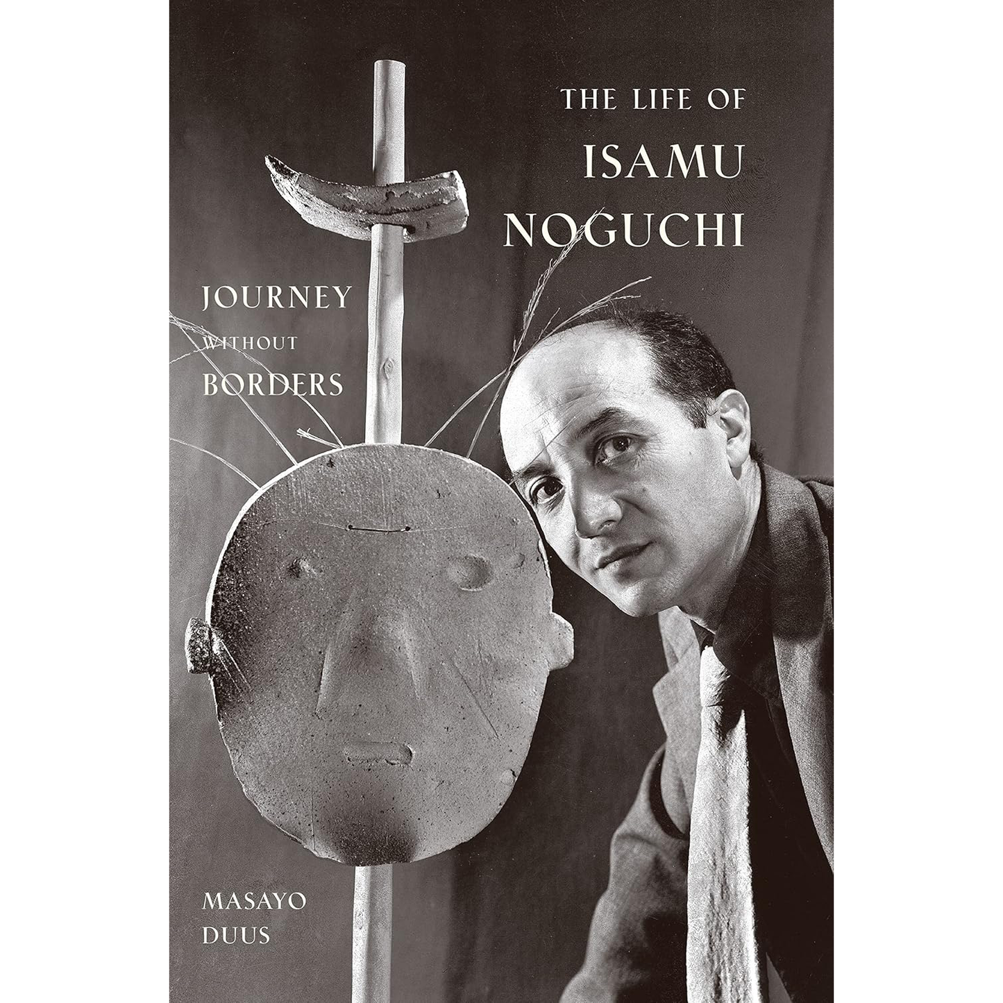 The Life of Isamu Noguchi: Journey without Borders