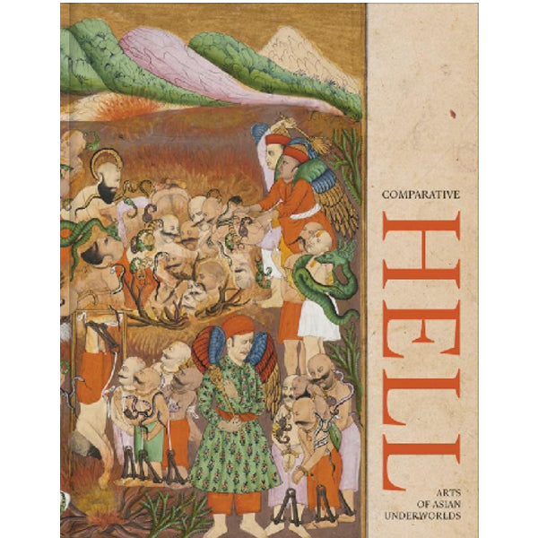 Compartive Hell: Arts of Asian Underworlds