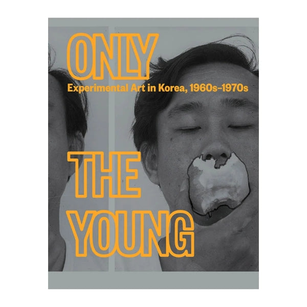 Only the Young: Experimental Art in Korea