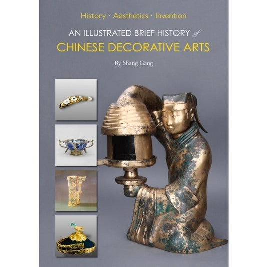 Chinese Decorative Arts: An Illustrated Brief History