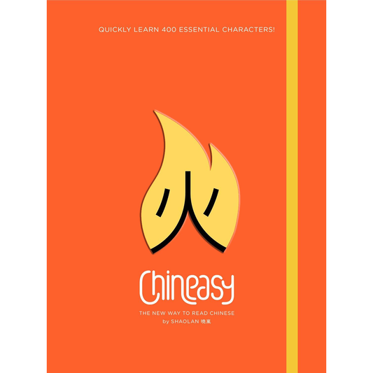 Chineasy: The New Way to Read Chinese by ShaoLan