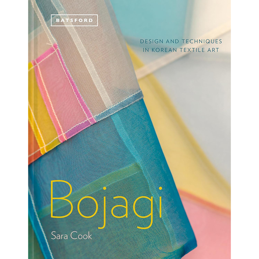 Bojagi: Design and Techniques in Korean Textile Art