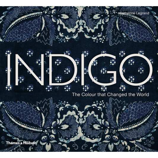 Indigo: The Color that Changed the World