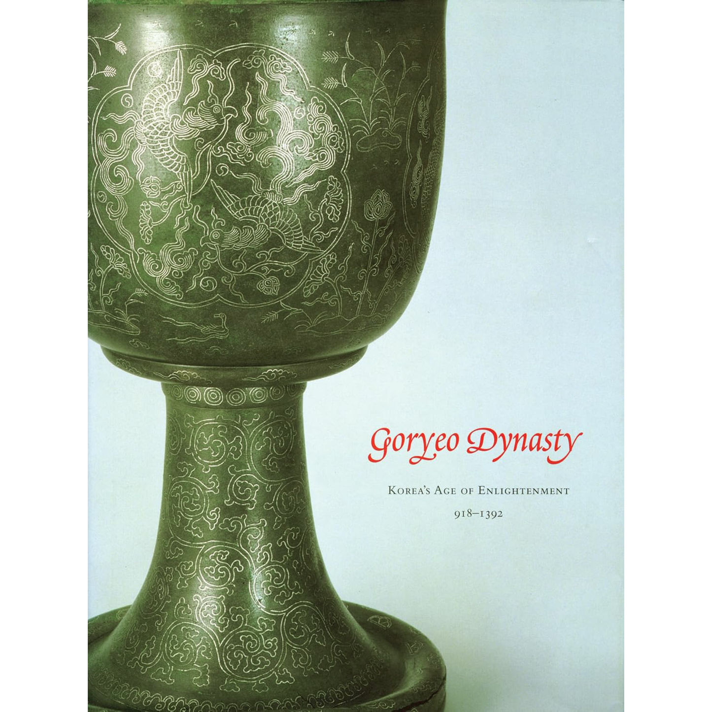 Goryeo Dynasty: Korea's Age of Enlightenment 918-1392