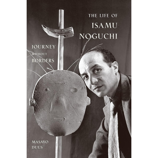 The Life of Isamu Noguchi: Journey without Borders