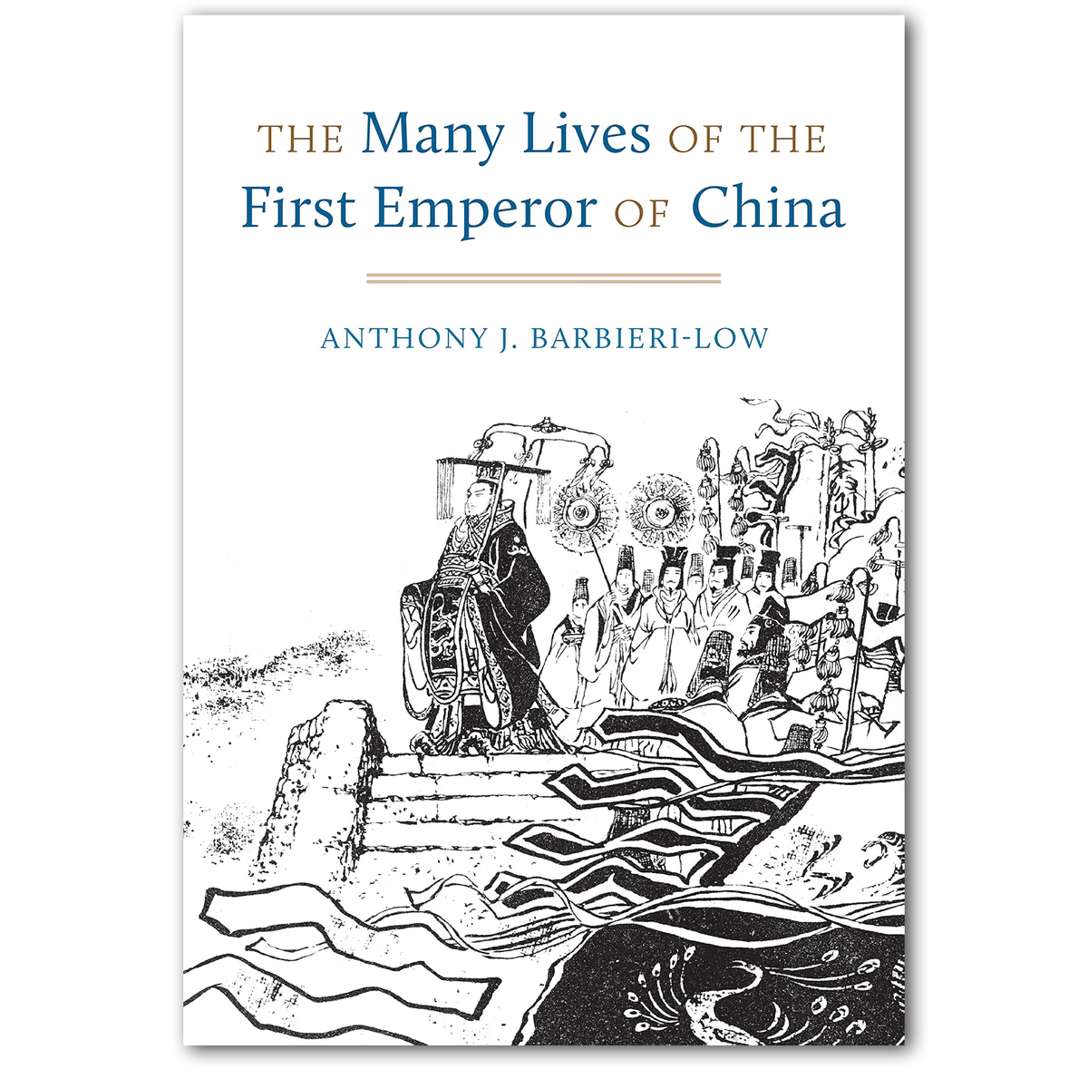 The Many Lives of the First Emperor of China