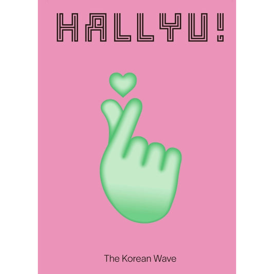 Hallyu!: The Korean Wave