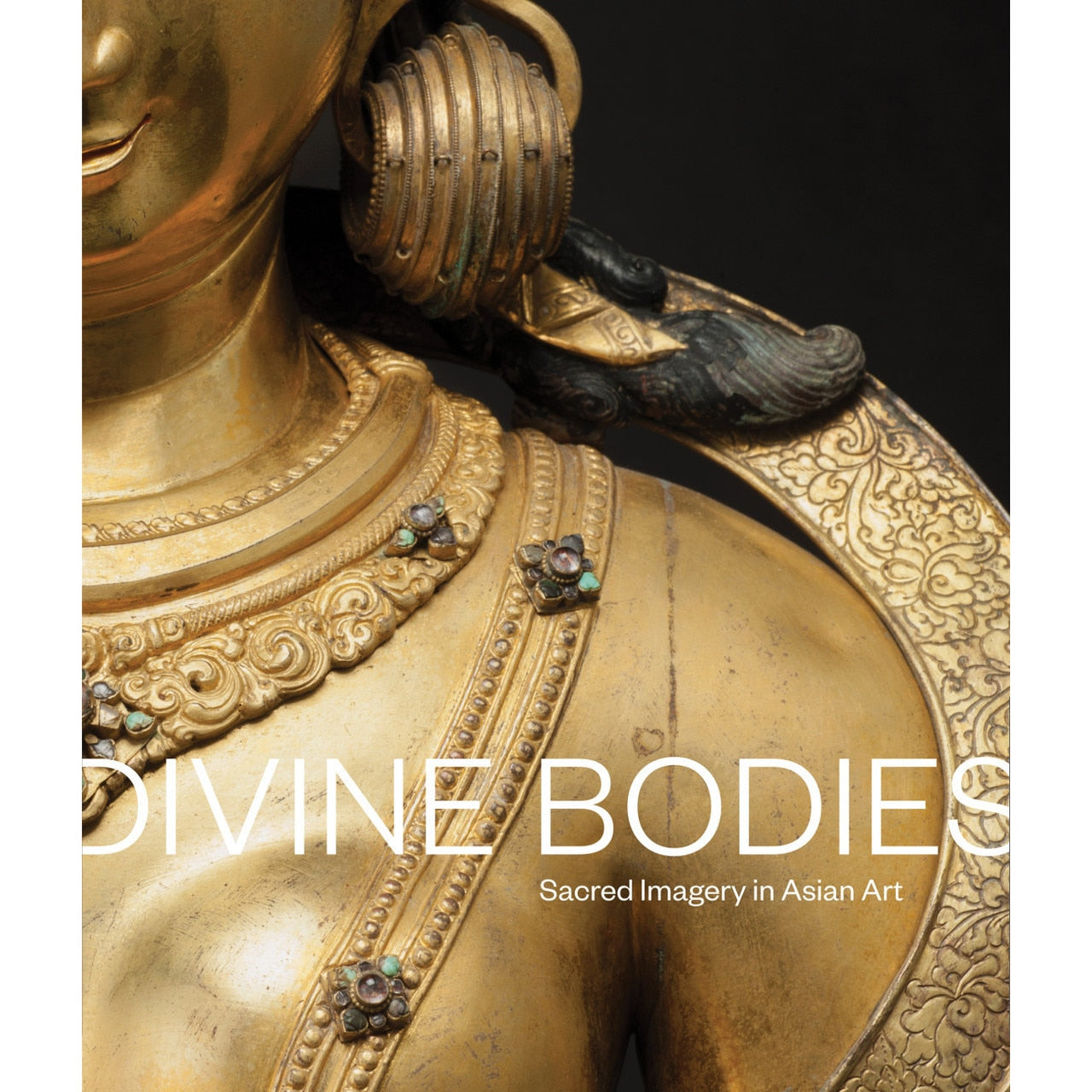 Divine Bodies: Sacred Imagery in Asian Art